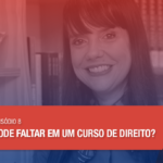 DIREITO DIGITAL - EP.8 “A faculdade de Direito precisa estar com a grade atualizada”