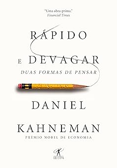 Rápido e devagar - Duas formas de pensar - Livros