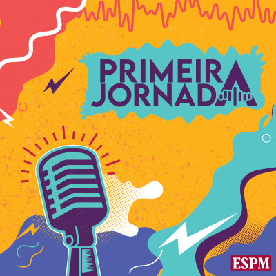 capa_podcast_espm_Primeira Jornada